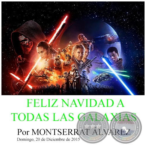 FELIZ NAVIDAD A TODAS LAS GALAXIAS - Por MONTSERRAT ÁLVAREZ - Domingo, 20 de Diciembre de 2015